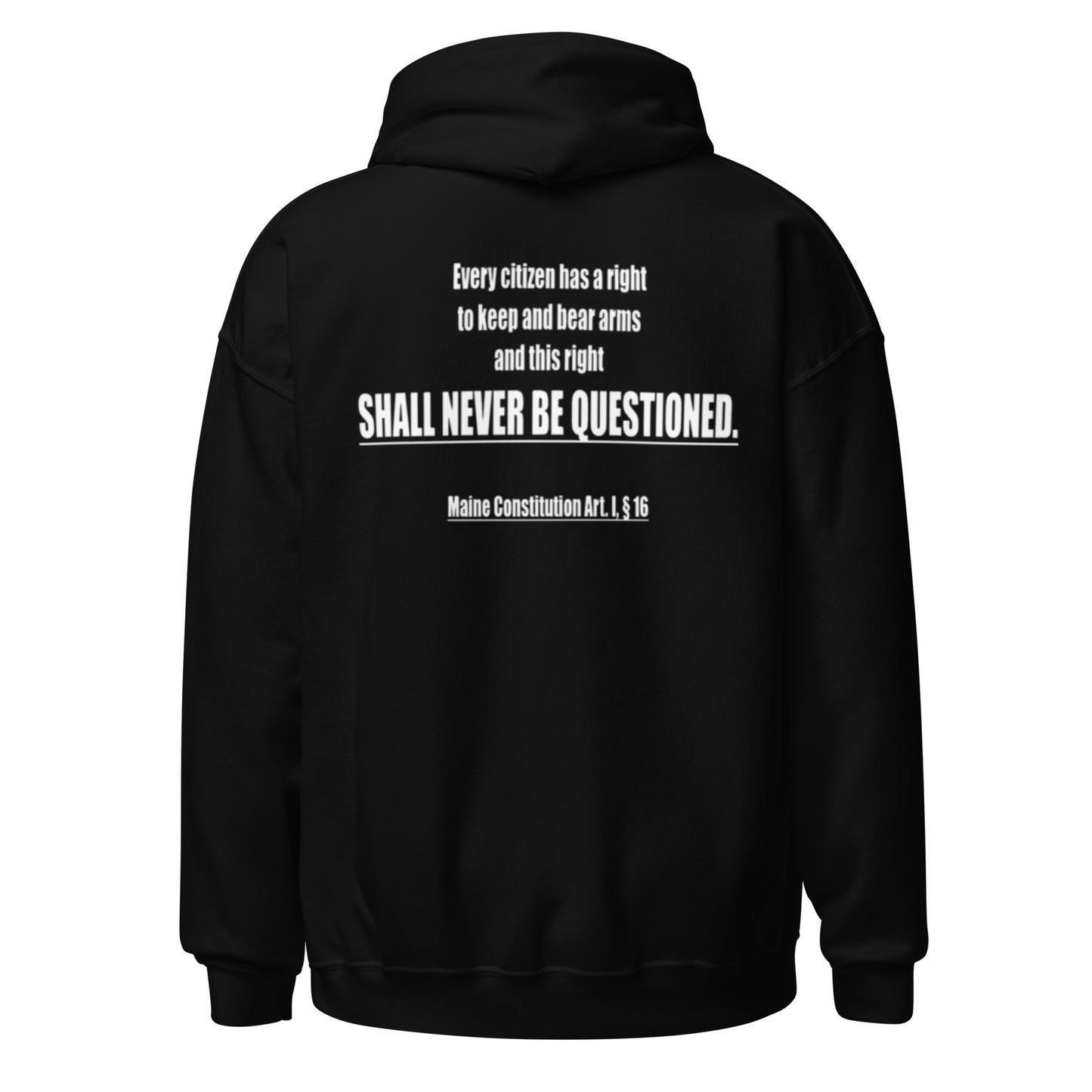 "SHALL NEVER BE QUESTIONED" Unisex Hoodie